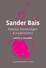 Kwanta, kwinkslagen & kwakzalvers - Sander Bais - 9789089642660