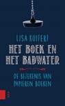 Het boek en het badwater - Lisa Kuitert - 9789089649034