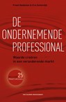 De ondernemende professional - Frank Kwakman ; Cris Zomerdijk - 9789089650474