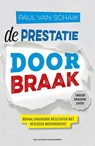 De prestatiedoorbraak - Paul Van Schaik - 9789089653055