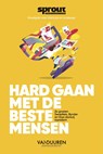 Hard gaan met de beste mensen - Team Sprout - 9789089654724