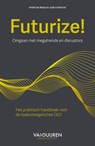 Futurize! - André de Waal ; Julie Linthorst - 9789089655691