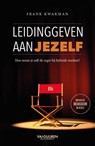 Leidinggeven aan jezelf - Frank Kwakman - 9789089656001