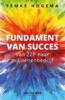 Fundament van succes - Femke Hogema - 9789089656520