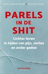 Parels in de shit - Jacky van de Goor ; Peet de Jonge - 9789089657305