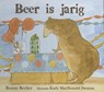 Beer is jarig - Bonny Becker - 9789089671431
