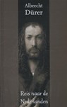 Reis door de Nederlanden - Albrecht Durer - 9789089671592