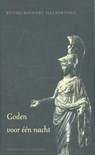 Goden voor één nacht - Ruurd Binnert Halbertsma - 9789089672308