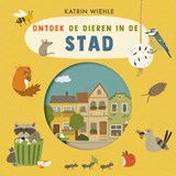 Dieren in de stad, Katrin Wiehle -  - 9789089674616