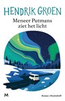 Meneer Putmans ziet het licht - Hendrik Groen - 9789089682925