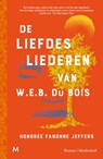 De liefdesliederen van W.E.B. Du Bois - Honorée Fanonne Jeffers - 9789089683014