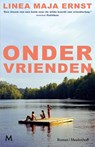 Onder vrienden - Linea Maja Ernst - 9789089683151