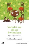 Voordat we elkaar kwijtraken - Toshikazu Kawaguchi - 9789089683304