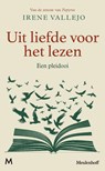 Uit liefde voor het lezen - Irene Vallejo - 9789089683410