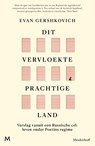 Dit vervloekte prachtige land - Evan Gershkovich - 9789089683441