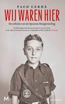 Wij waren hier - Paco Cerdà - 9789089683472