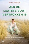 Als de laatste boot vertrokken is - Afke Boven - 9789089683694
