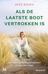Als de laatste boot vertrokken is - Afke Boven - 9789089683694
