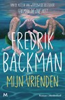 Mijn vrienden - Fredrik Backman - 9789089684363