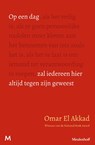 Op een dag zal iedereen hier altijd tegen zijn geweest - Omar El Akkad - 9789089684592