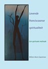 Levende Franciscaanse spiritualiteit - Willem Marie Speelman - 9789089720597