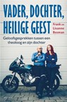 Vader, dochter, heilige geest - Frank Bosman ; Lisanne Bosman - 9789089722393
