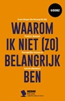Waarom ik niet (zo) belangrijk ben - Frank Bosman - 9789089724236