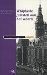 Whiplash juristen aan het woord - F.T. Oldenhuis ; H. Vorsselman - 9789089747037