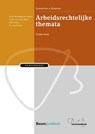 Arbeidsrechtelijke themata - G.W. van der Voet ; J.H. Even ; Eddy van Vliet - 9789089749376