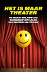 Het is maar theater - Michiel Blijboom - 9789089753472