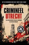 Crimineel Utrecht - Daniel M. van Doorn ; Evert van der Zouw - 9789089755032