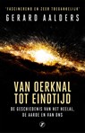 Van oerknal tot eindtijd - Gerard Aalders - 9789089756442
