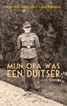 Mijn opa was een Duitser - Alex Dekker - 9789089758705