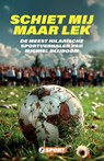 Schiet mij maar lek - Michiel Blijboom - 9789089758866