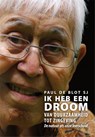 Ik heb een droom - Paul de Blot - 9789089800640