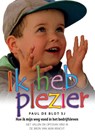Ik heb plezier - Paul de Blot - 9789089800817