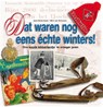 Dat waren nog eens echte winters - BOTERMANS, Jack / Grinsven, Wim van - 9789089893222
