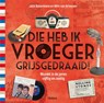 Die heb ik vroeger grijs gedraaid! - Jack Botermans ; Wim van Grinsven - 9789089896926