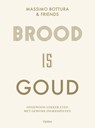 Brood is goud - Massimo Bottura - 9789089897619