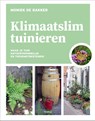 Klimaatslim tuinieren - Moniek de Bakker - 9789089899552