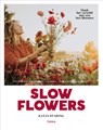 Slow Flowers - Katja Staring - 9789089899569