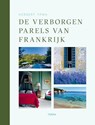 De verborgen parels van Frankrijk - Herbert Ypma - 9789089899859