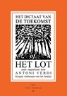 Het Dictaat van de Toekomst of Het Lot - Paul Dijkman - 9789090332611