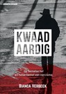 Kwaadaardig - Bianca Verbeek - 9789090333151