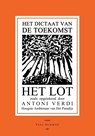 Het Dictaat van de Toekomst of Het Lot - Paul Dijkman - 9789090333670