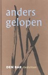 Anders gelopen - den Bar - 9789090334394