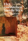 Het oversteken van de Styx - Jeanette Ytsma - 9789090339979