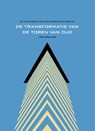 De transformatie van de toren oud - Wim Trieller - 9789090341989