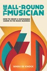 The All-Round Musician - Bindu De Knock - 9789090351551