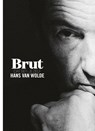 Brut, dat ben je zelf - Jo Cortenraedt ; Demy Janssen - 9789090352138